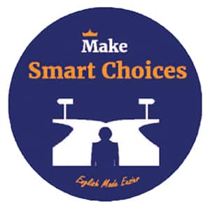 Make smart choices