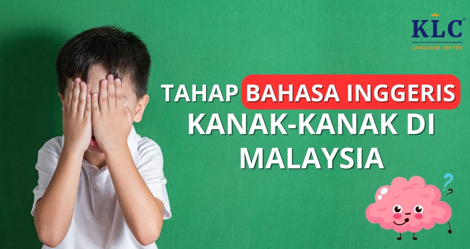 Tahap Bahasa Inggeris Kanak-Kanak Di Malaysia