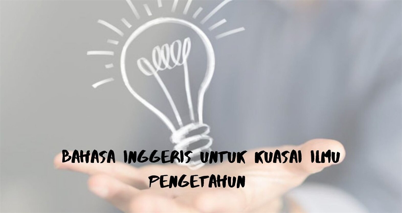 Bahasa Inggeris untuk kuasai ilmu pengetahuan