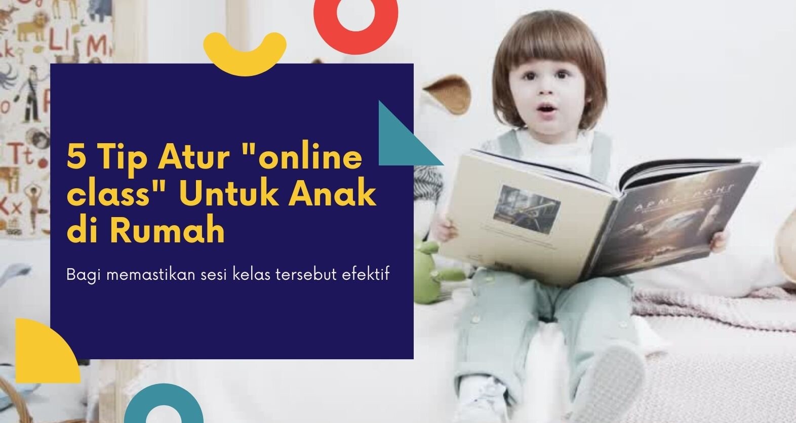 5 TIP ATUR "ONLINE CLASS" UNTUK ANAK DI RUMAH