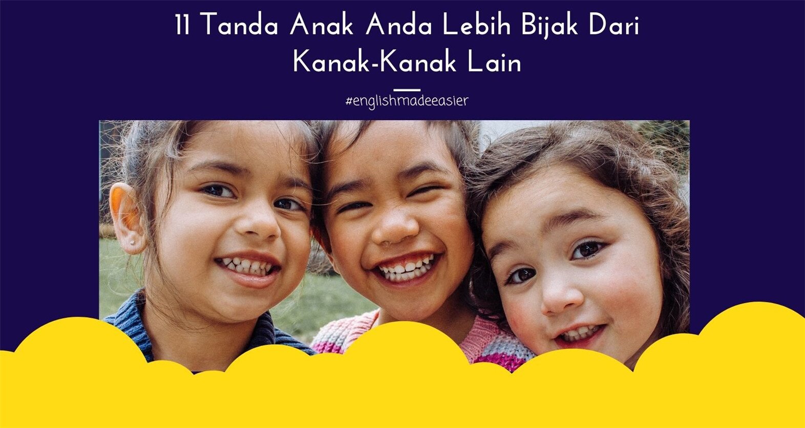 11 Tanda Anak Anda Lebih Bijak Dari Kanak-Kanak Lain