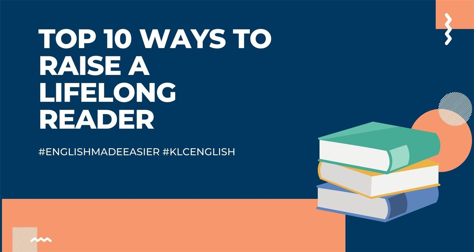 Top 10 Ways To Raise A lifelong Reader