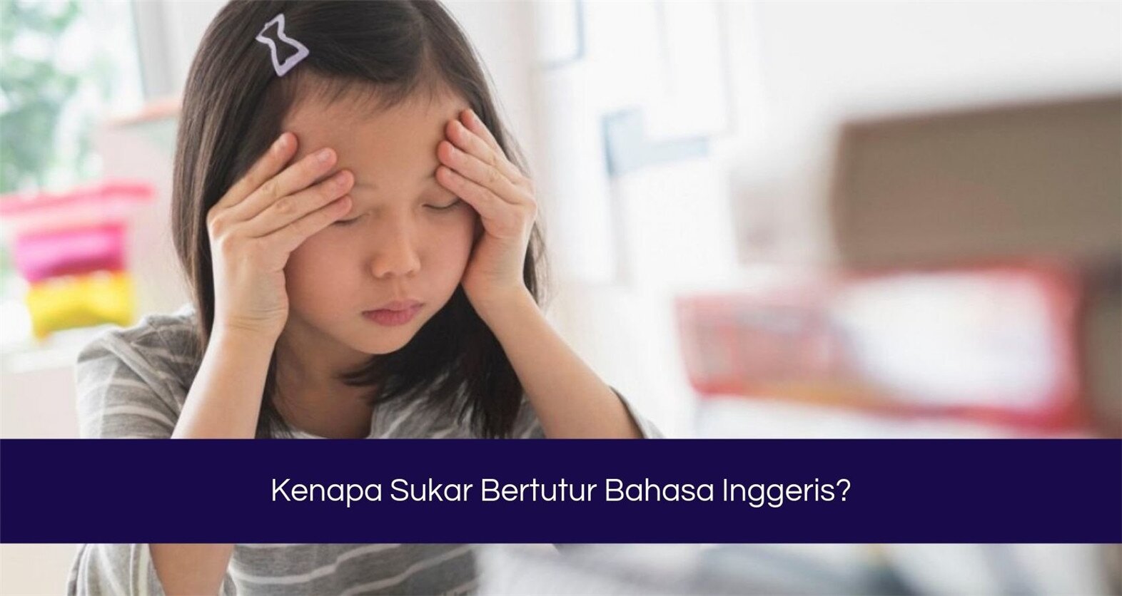 Kenapa Sukar Bertutur Bahasa Inggeris?