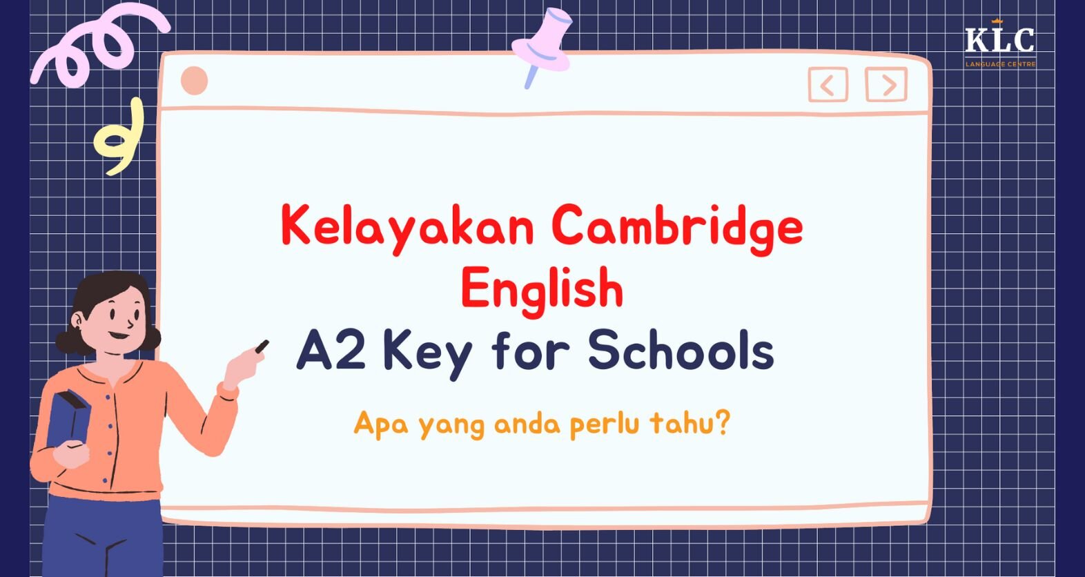 Peperiksaan Cambridge A2 Key For Schools ; Apa anda perlu tahu?